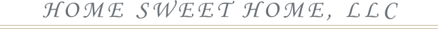 Home Sweet Home, LLC
￼